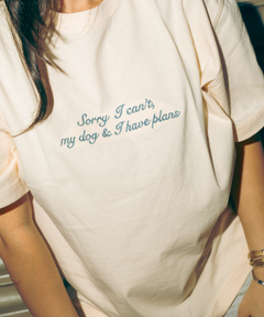 My Dog & I Have Plans T-shirt