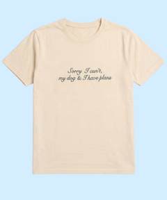 My Dog & I Have Plans T-shirt