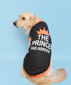Prince has arrived Dog T-shirt