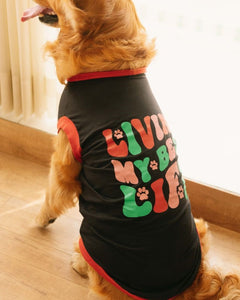 Living My Best Life Dog T-shirt